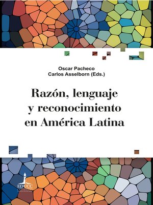 cover image of Razón, lenguaje y reconocimiento en América Latina